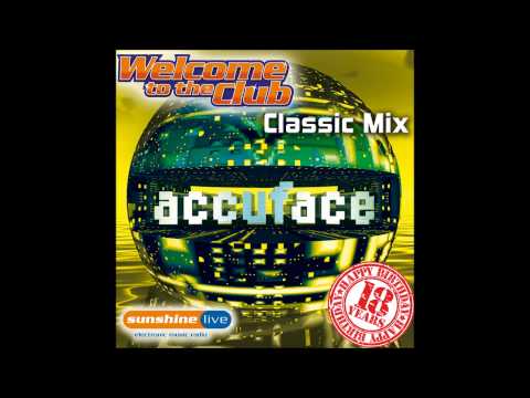 Accuface - "Classic Mix" @ "Welcome to the Club" (Radio Sunshine Live)