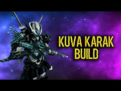 [WARFRAME] KUVA KARAK BUILD