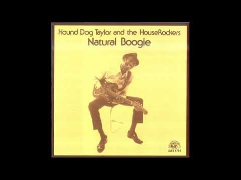 Hound Dog Taylor- Natural Boogie(Full Album)