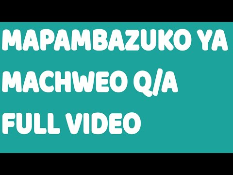KCSE 2024 MAPAMBAZUKO YA MACHWEO FULL VIDEO