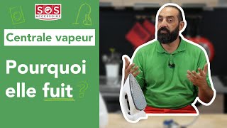 🤷‍♀️ Pourquoi ma centrale vapeur fuit  Résoudre un problème de fuite sur son fer à repasser