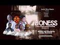 LIONESS SEASON 2 FULL MOVIE - Writtem by Joshua Bamidele