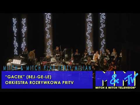 Mitch & Mitch play Jerzy Milian - Gacek ( Bej-Ge-Le )