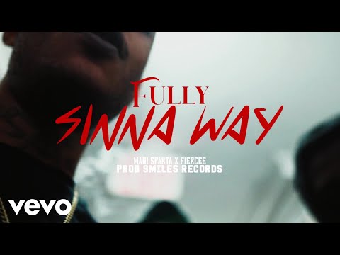 Mani Sparta - Fully SinnaWay (Official Video) ft. Fiercee1