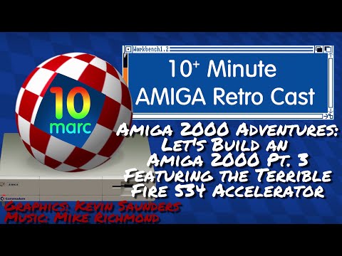 Amiga 2000 Adventures: Let's build an Amiga 2000: Featuring the TerribleFire 534 Accelerator.