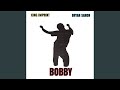 Bobby Feat Bryansanon