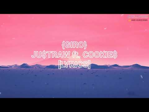 Ju$traw ft. Cookie$ - Giro (Lyrics)