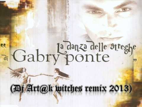 Gabry Ponte - La danza delle Streghe (Dj Art@k witches remix 2013)