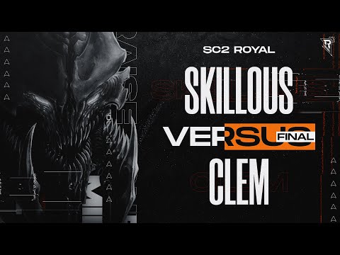 clem vs SKillous TvP // Finals // SC2Royal 4