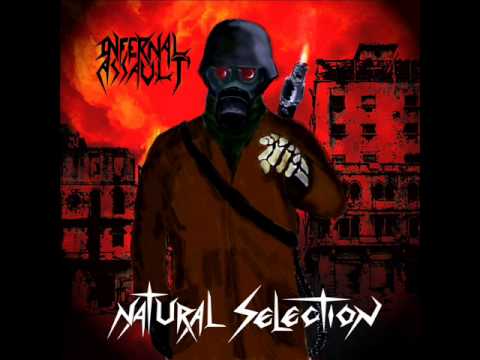 Infernal Assault(U.S.A.) - Natural Selection (full album) 2012