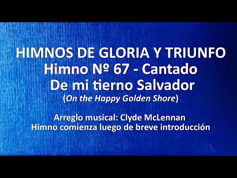 Himnos de Gloria Nº 67 - De mi tierno Salvador