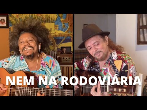 Nem na Rodoviária (Geraldo Azevedo e Chico César) #EmCasa