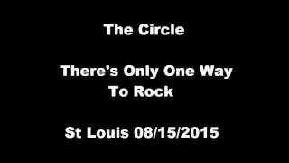 The Circle - There's Only One Way To Rock