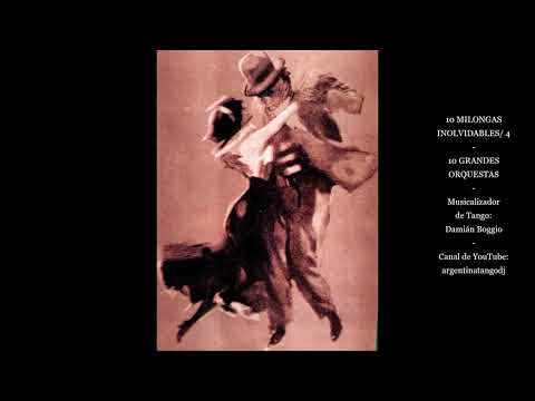 MILONGAS INOLVIDABLES/ 4 - GRANDES ORQUESTAS - Canaro - Rodríguez - D'Arienzo - Otros
