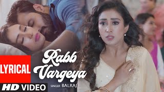 Rabb Vargeya: Balraj (Full Lyrical Song) G Guri  S