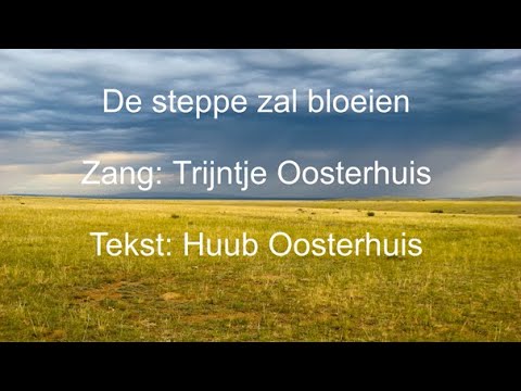 Lied 608 De steppe zal bloeien - Trijntje Oosterhuis (songtekst)