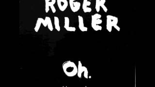 Roger Miller - The Cosmic Battle/You Son Of A Bitch/War Bolts