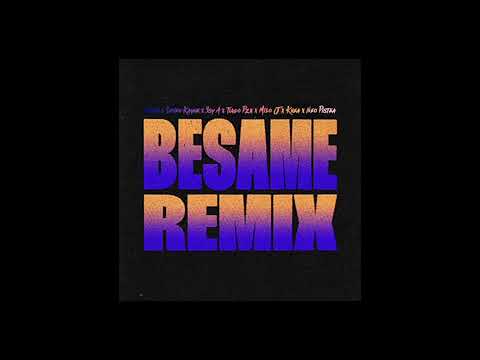 Bhavi, Seven Kayne, YSY A, Tiago PZK, Milo J, KHEA, Neo Pistea - BÉSAME (REMIX)
