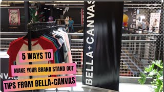 5 Ways to make your brand can stand out with BELLA+CANVAS blanks
