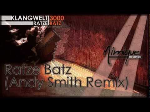 Klangwelt 3000 - Ratze Batz (Andy Smith Remix)