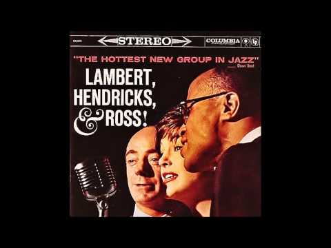Lambert, Hendricks & Ross"The Hottest New Group in Jazz (Compilation).Track 3:"Twisted"