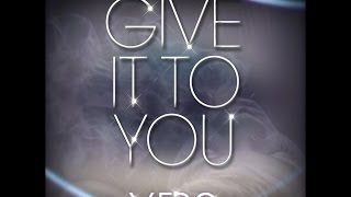 Vedo - Give it to You - Single (Lyric Video)