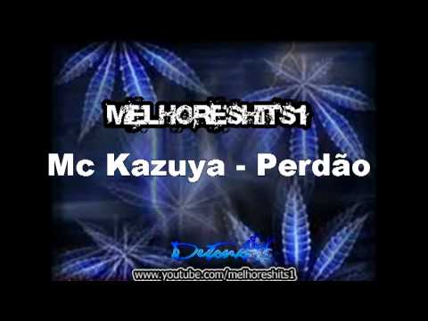 Mc Kazuya - Perdão