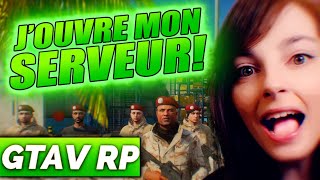 J'OUVRE MON SERVEUR GTAV RP: MANZIBAR !!!