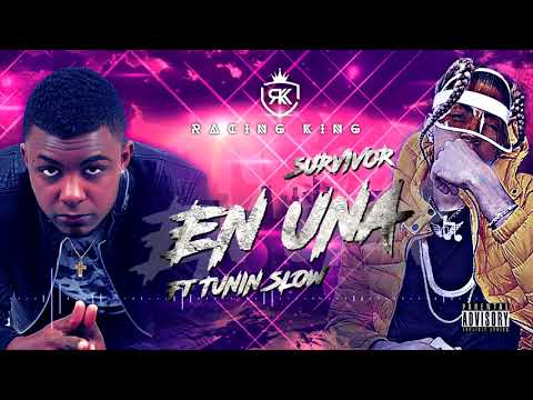 En Una 🏃🏾‍♂️- Racing King ❌ Tunin Slow  [Audio Oficial] | Survivor