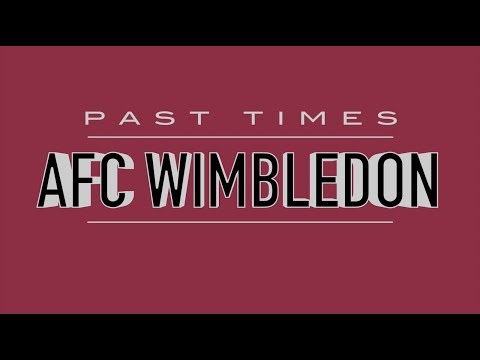 ⏪ PAST TIMES: 2016-17: AFC Wimbledon 1-2 Iron