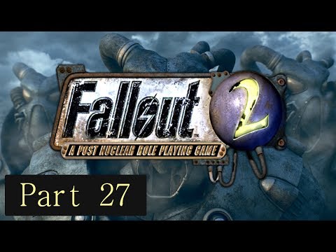 Let's Play Fallout 2 - Gang Warfare (Part 27)