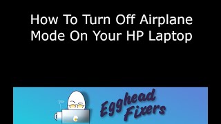 How To Turn Off Airplane Mode On Your HP Laptop