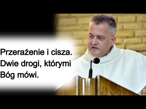 Przerażenie i cisza. Dwie drogi, którymi Bóg mówi. o. Augustyn Pelanowski