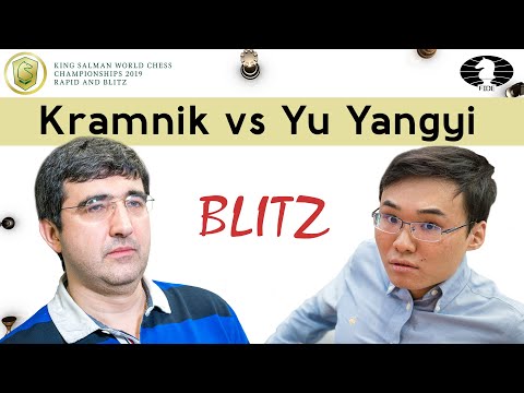 Vladimir Kramnik vs Yu Yangyi | World Blitz Championship 2019 |