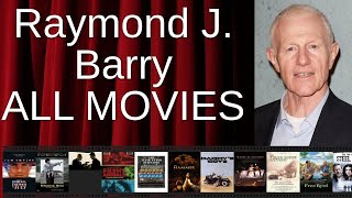 ALL Raymond J. Barry Movies Ranked by Score (Critics + Fans)