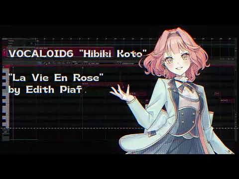 VOCALOID6 花響琴 singing "La Vie En Rose" (by Edith Piaf)