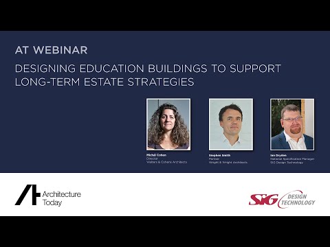 AT Webinar with SIG Designing Education Buildings to support long term estate strategies