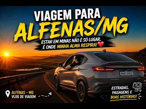 🚗📍Viagem para Alfenas/MG - Local Onde Minha Alma Respira ❤️
