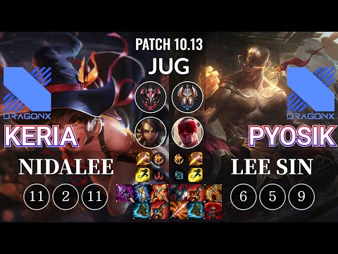 DRX Keria Nidalee vs DRX Pyosik Lee Sin Jungle - KR Patch 10.13