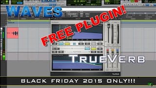 Video thumbnail for FREE WAVES PLUGIN - TrueVerb - BLACK FRIDAY 2015 ONLY! HURRY! by BenoniStudio