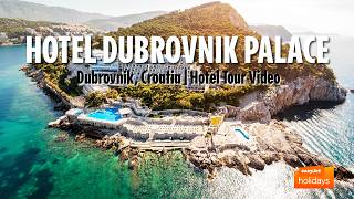 Hotel Dubrovnik Palace - Dubrovnik, Croatia | Hotel Tour Video