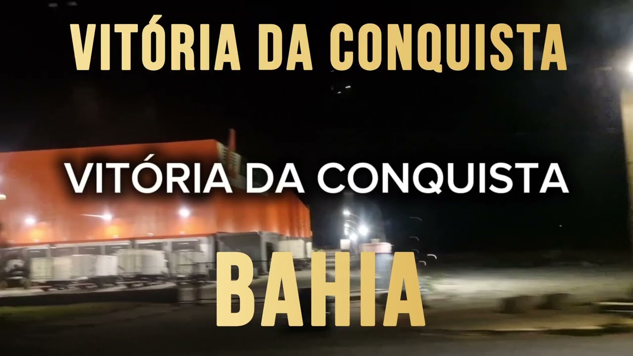 VITÓRIA DA CONQUISTA - BA | Cidades do Mundo | Bahia 