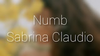Sabrina Claudio - Numb (Offical Audio)