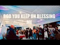 Free 2 Wrshp Nights God You Keep On Blessing Me Live At The Fortress