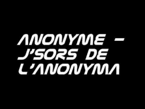 Anonyme - J'sors de l'anonyma  ( A.N.Y)