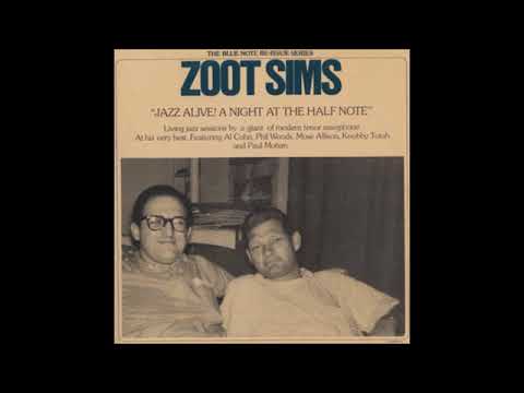 Zoot Sims, Phil Woods & Al Cohn  - Jazz Alive -  A Night At The Half Note ( Full Album )