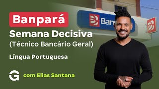 Concurso Banpará | Semana Decisiva | Língua Portuguesa