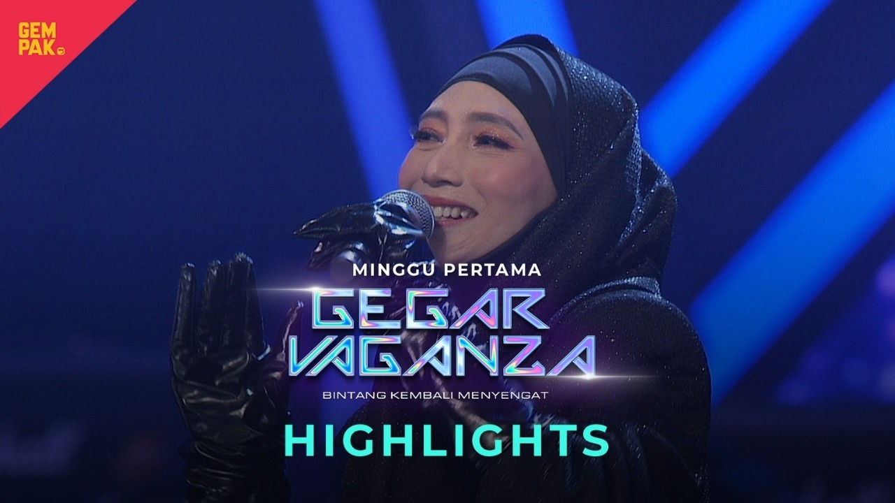 [HIGHLIGHTS PENUH] PERSEMBAHAN MINGGU 1| GEGAR VAGANZA 2024