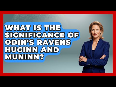 What Is the Significance of Odin's Ravens Huginn and Muninn? | Exploring Ancient Myths
