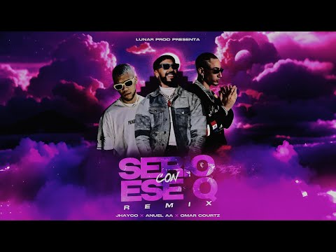Anuel AA X Omar Courtz X Jhayco - Serio Con Ese Q IA Remix (Video Oficial) Lunar Prod
